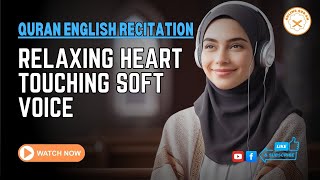 RELAXING HEART TOUCHING SOFT VOICE QURAN ENGLISH RECITATION – QURAN TRANSLATION screenshot 2