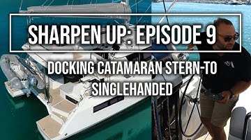 DOCKING STERN TO: Leopard 45 Catamaran Singlehanded