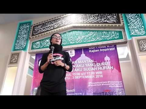 kajian-hijrah-1-(ust.-evie-effendi):-mantan,-maafin-aku-yg-dulu,-sekarang-aku-udah-hijrah-(3-sep-16)