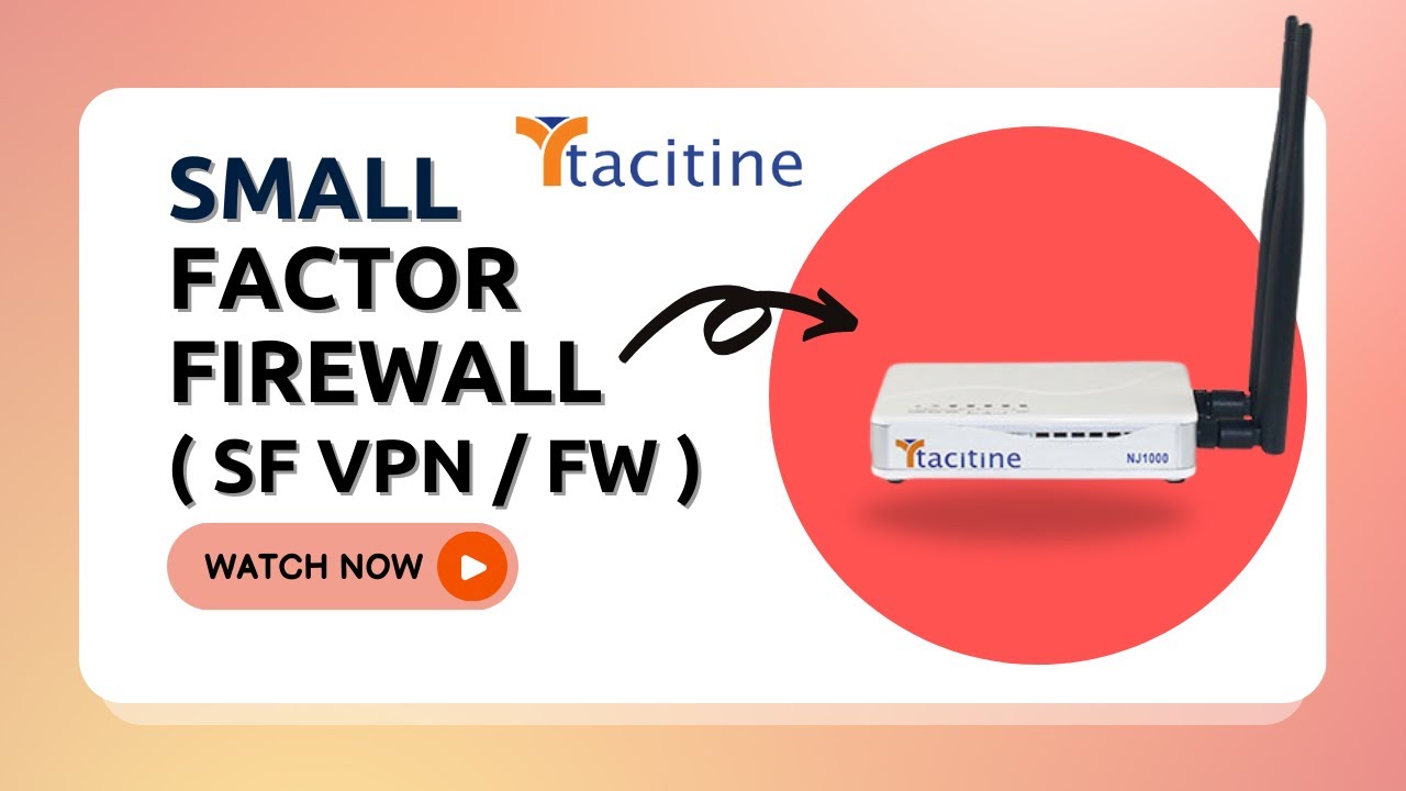 Tacitine Router Tacitine Small Factor Firewall ( SF VPN / FW ) | AcmaTel Communications ...