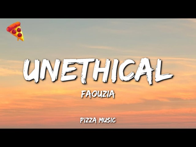 Faouzia - UNETHICAL (Lyrics)