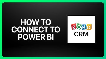 How To Connect Zoho CRM To Power Bi Tutorial