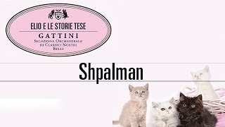 Video voorbeeld van "Elio e le Storie Tese - Shpalman "Tratto dall'album Gattini""