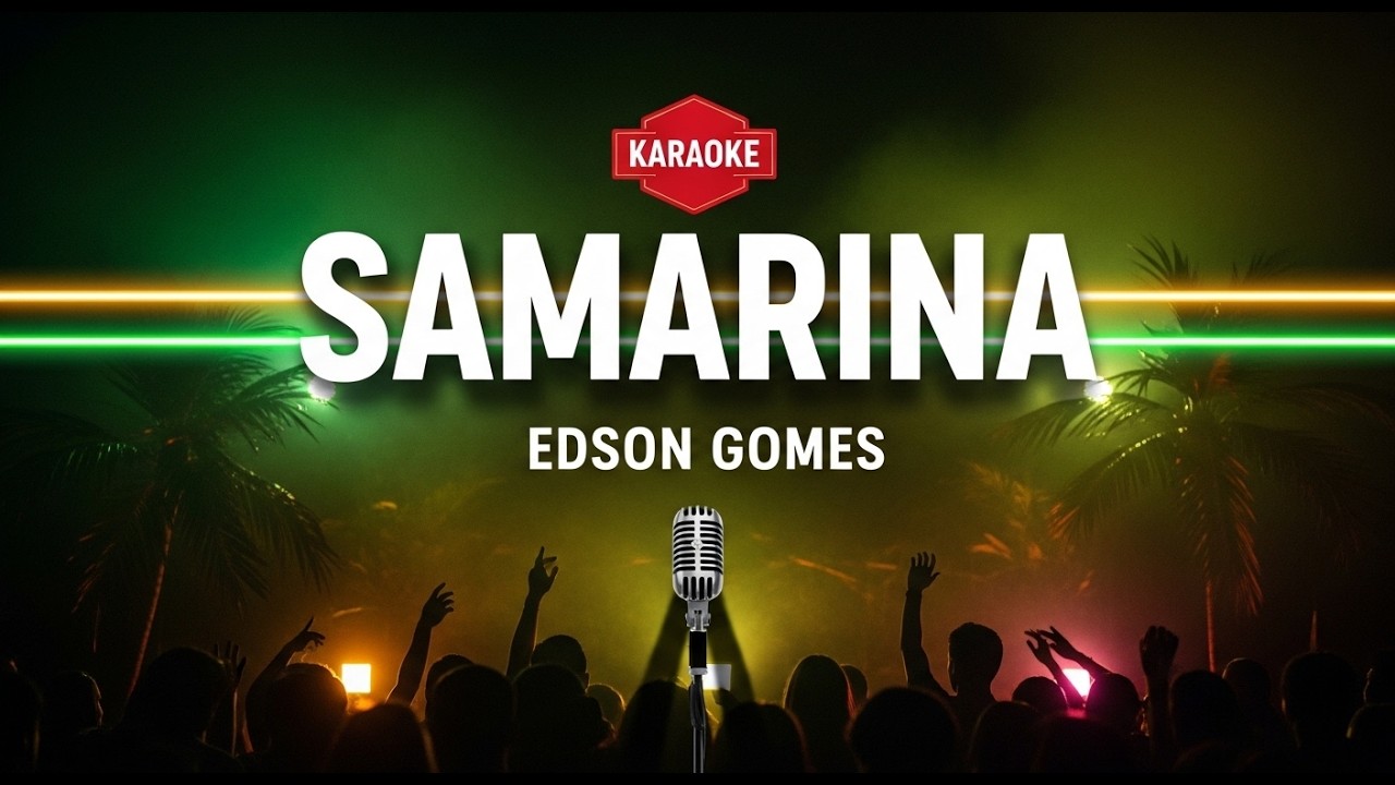 🎤 Edson Gomes – Samarina | Karaokê com Letra (Cante e Sinta Essa Vibração!) | SingUp Karaokê