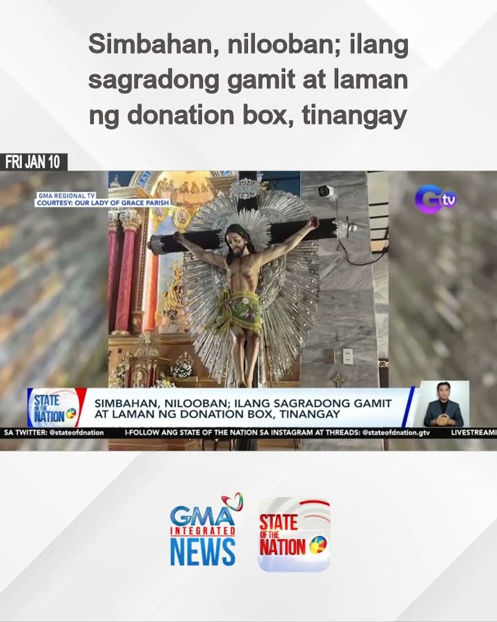Simbahan, nilooban; ilang sagradong gamit at laman ng donation box, tinangay | SONA