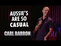 Carl barron  that casual aussie attitude