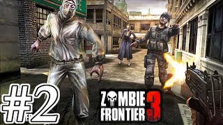 Zombie Frontier 3 - Gameplay Walkthrough Part 2 - Zombies Fire Away screenshot 4