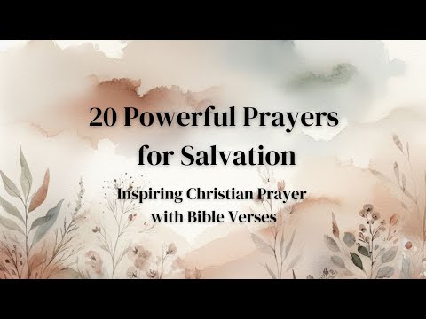 20 Powerful Prayers for Salvation | Inspiring Christian Prayer with ...