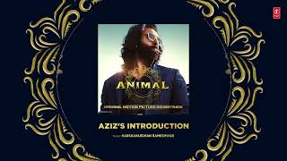 Animal . Aziz's Introduction. 