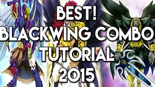 yugioh blackwing deck 2015 Complete Custom for Yu-Gi-Oh! 5D's *YUGIOH* BLACKWING COMBO TUTORIAL! 2015