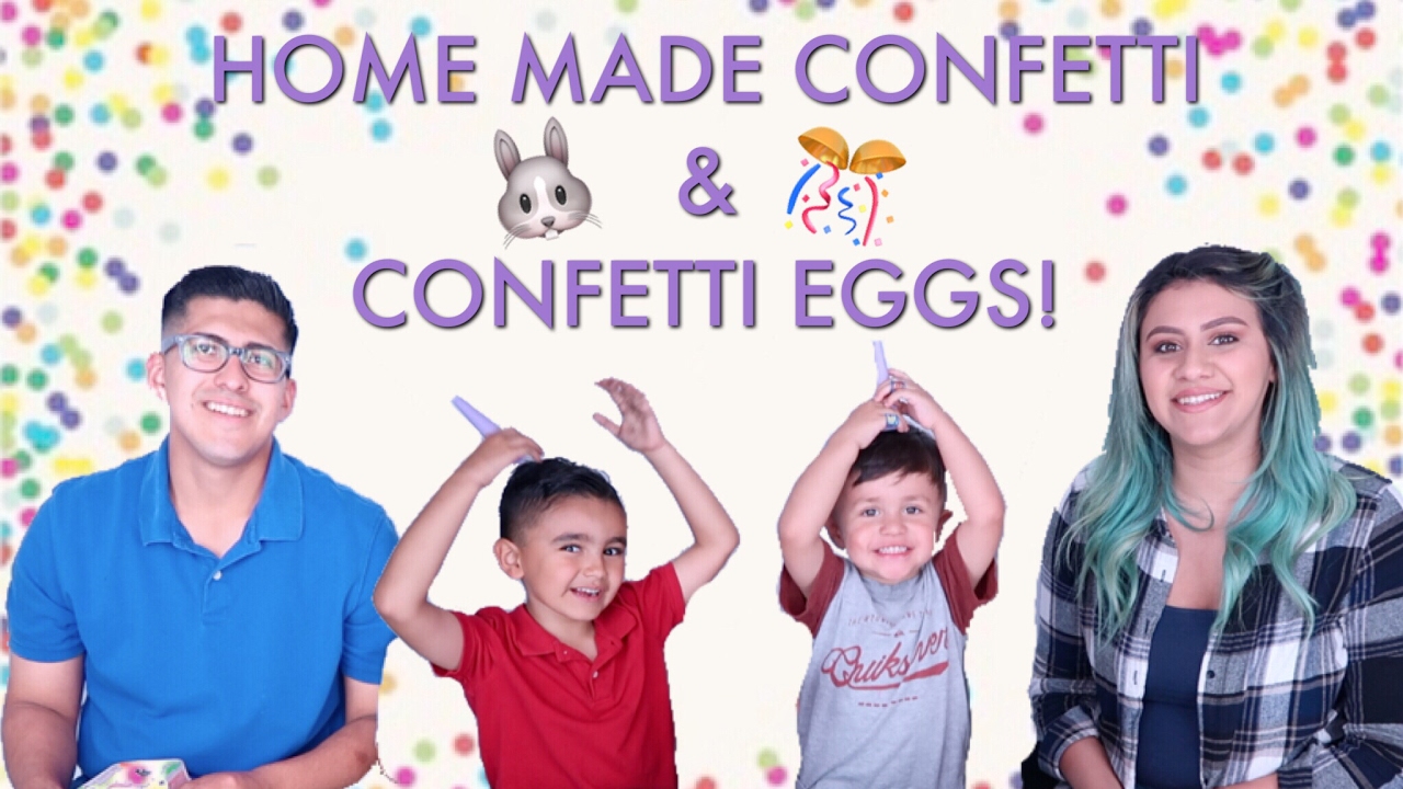HOW TO MAKE HOME MADE CONFETTI & CONFETTI EGGS | B n V Family