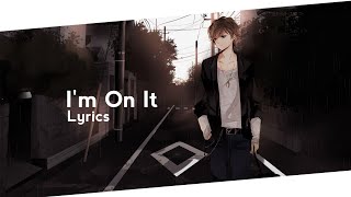 Nightcore - I'm On It [IONIQ x BTS]