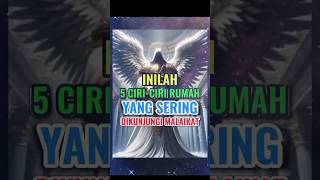 5 Ciriciri Rumah Yang Sering Dikunjungi Malaikat ciriciri malaikat shorts