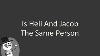 Is Heli and Jacob the same person