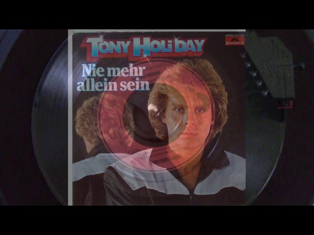 Tony Holiday - Den Appetit Kannst Du Dir Holen