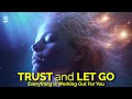 I am affirmations while you sleep instantly trust  let go  know everything is working out for you