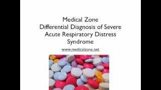 Medical Zone - Differential Diagnosis of Severe Acute Respiratory Distress Syndrome