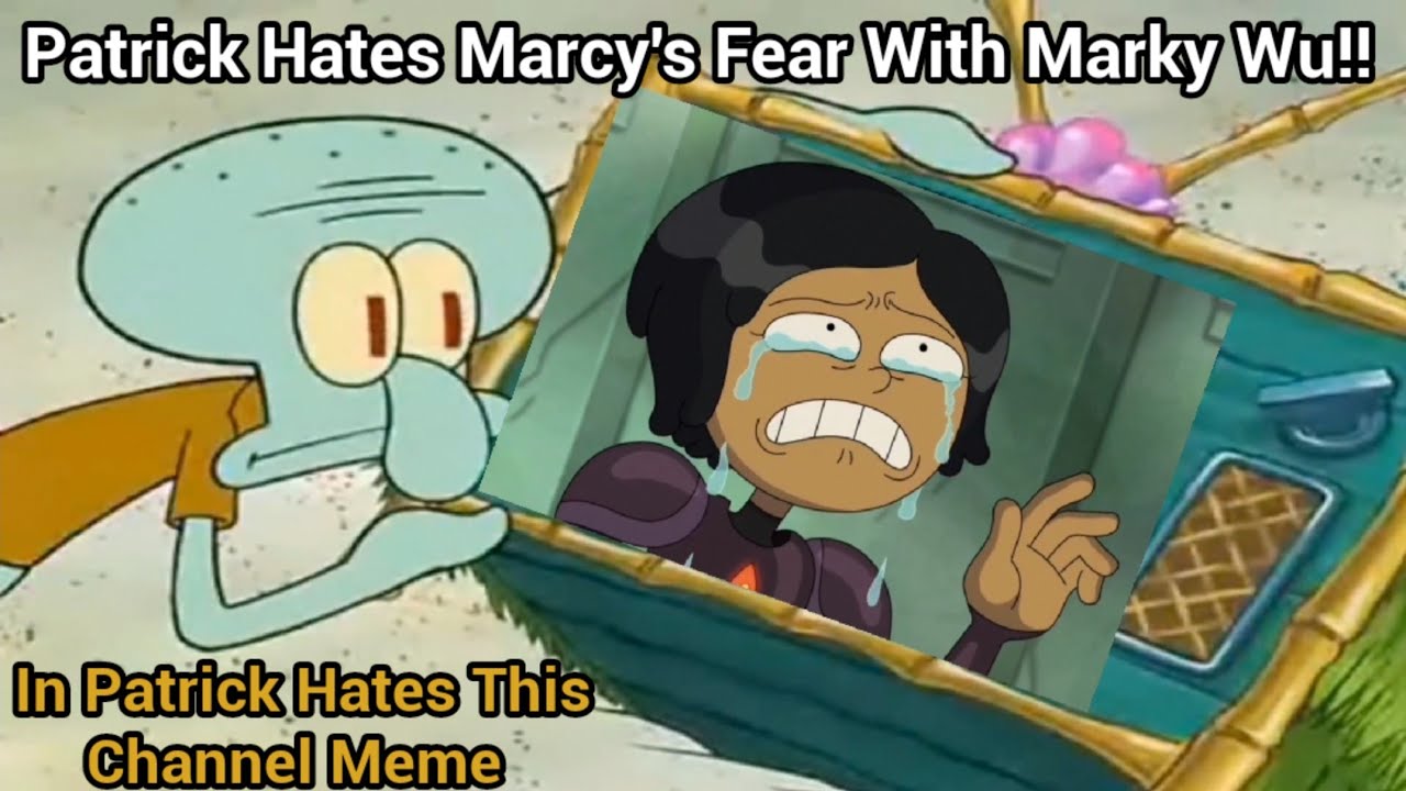 Patrick Hates Marcy's Fear With Marky Wu!! (Amphibia Meme) - YouTube