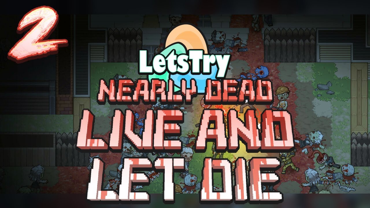 Nearly Dead - Live and Let Die Ep 2