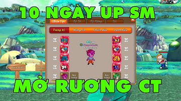 Gọi Rồng Online I 10 Ngày UP Sức Mạnh KhangGoku Lần Thứ 3 Thử Nhân Phẩm...Mở Rương Cải Trang