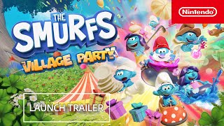 The Smurfs  Village Party – Launch Trailer – Nintendo Switch