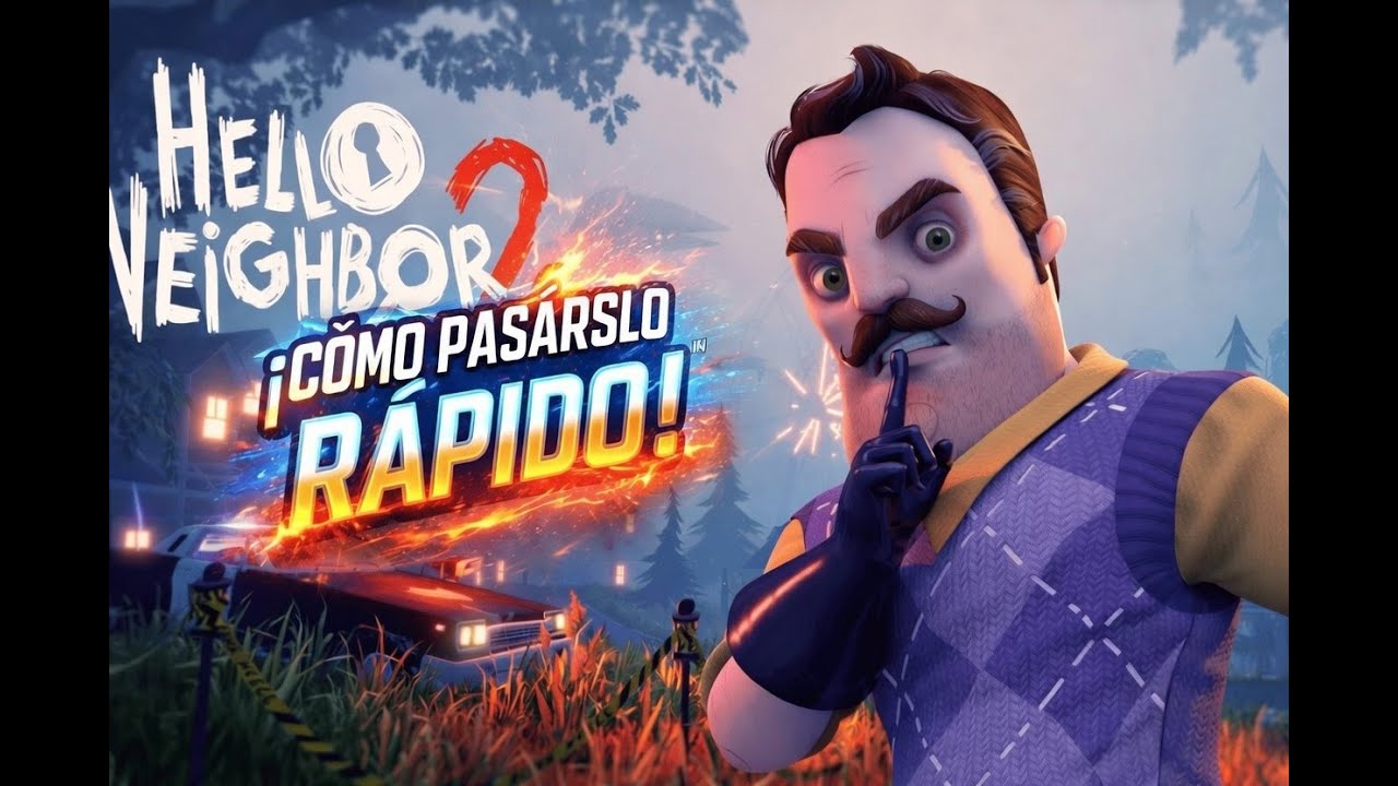Como pasarse Hello neighbor 2 facil y rapido
