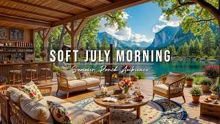 Soft July Morning Jazz at Summer Lakeside Porch Ambience ☀️ Relaxing Piano Jazz Music for a Good Day screenshot 2
