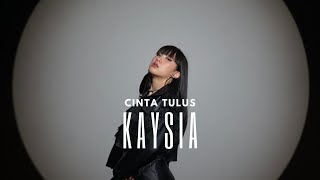 Cinta Tulus - Kaysia ( Official Musik Video )