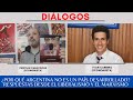 DIÁLOGOS: "¿Por qué Argentina no es un país desarrollado?" | DEBATE LIBERALISMO-MARXISMO
