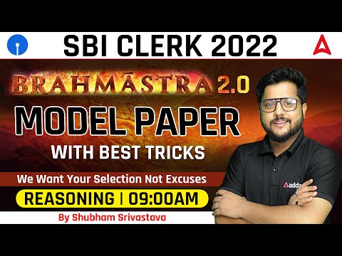 SBI CLERK 2022 | Reasoning | Brahmastra 2.0 Model Paper With Best Tricks By Shubham Srivastava