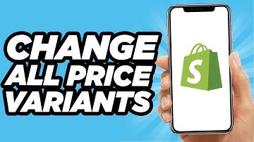 How To Change All Price Variants On Shopify (2025)