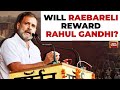 Lok Sabha Elections 2024: Will Raebareli Reward Congress&#39; Rahul Gandhi? | India Today LIVE