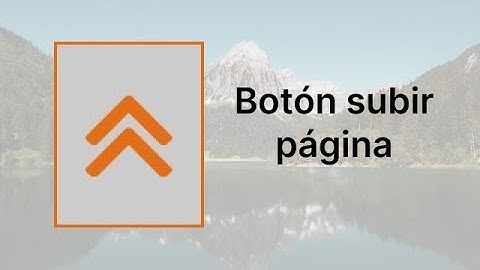 Aprende a crear el botón de subir página o ir arriba con HTML, CSS y JavaScript(no frameworks)