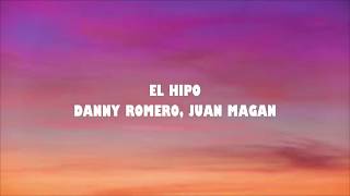Danny Romero, Juan Magan- El hipo (LETRA)