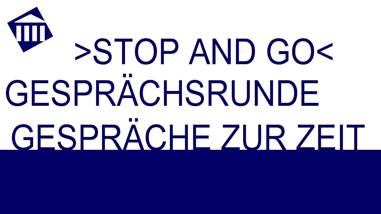 Gesprächsrunde zur Premiere des Films "STOP and GO" - Gespräche zur Zeit