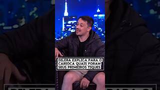 DILERA EXPLICA PARA O CARIOCA QUAIS FORAM SEUS PRIMEIROS TIQUES #shorts