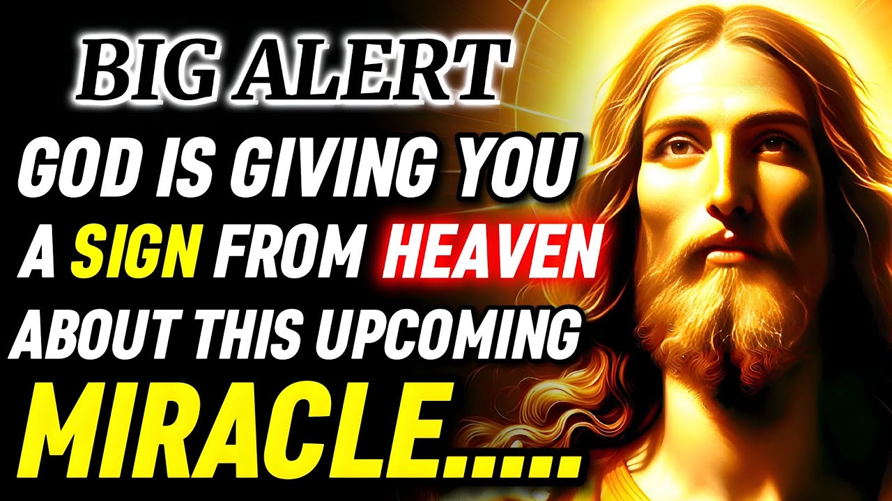 🛑GOD IS GIVING YOU A SIGN FROM HEAVEN ABOUT THIS UPCOMING MIRACLE.... । Gods message । #jesus #god