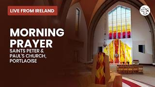 Morning Prayer | Saints Peter & Paul's Church, Portlaoise | Live from Ireland