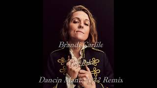 Brandi Carlile - The Joke (Dancin Mann 2022 Remix)