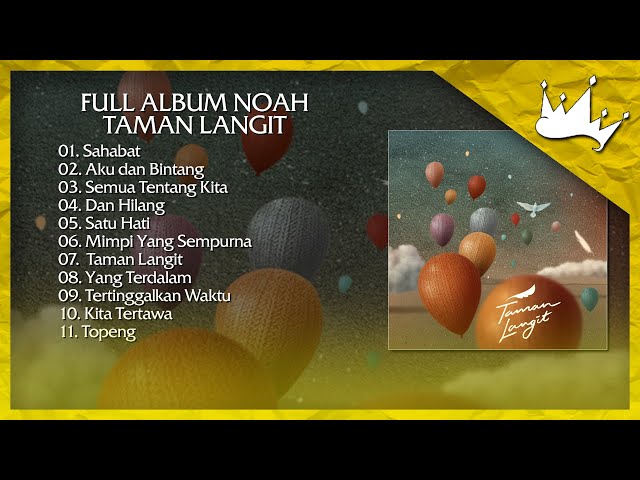 NOAH FULL ALBUM  TAMAN LANGIT 2021 (New Version Yang Terdalam) class=