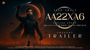 AA22xA6 - Concept Trailer | Allu Arjun | Samantha | Atlee | Kalanithi Maran | Movie Cruzzer