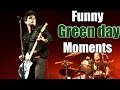 GREEN DAY FUNNY MOMENTS!!!