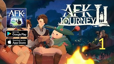 Afk Journey Gameplay Walkthrough Part 1 (Android, IOS)