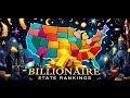 America’s Billionaire Rankings: State by State 💰