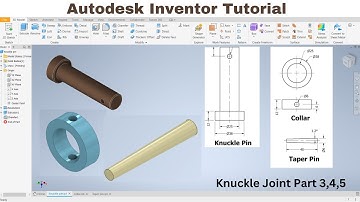 Autodesk Inventor Tutorial: Knuckle Joint : Part 3, 4 & 5 | knuckle Pin, Taper pin and collar