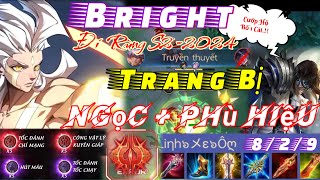 Bright Đi Rừng S2-2024 Full Fame + Ma Chú | Trang Bị + Ngọc + Phù Hiệu Mạnh Nhất Liên Quân Mobile