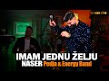 Naser kajtazovic  imam jednu zelju pedja i energy bend