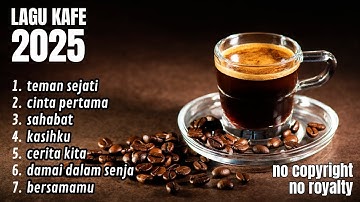 Lagu Cafe Santai Enak di Dengar - Akustik Terbaik 2025