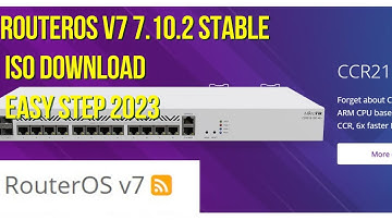 Download Mikrotik RouterOS v7 7.10.2 Stable ISO| डाउनलोड मिक्रोटिक रूटरओएस v7 7.10.2 स्थिर आईएसओ|