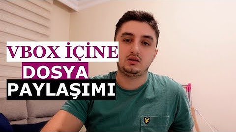 VirtualBox Dosya Paylasimi